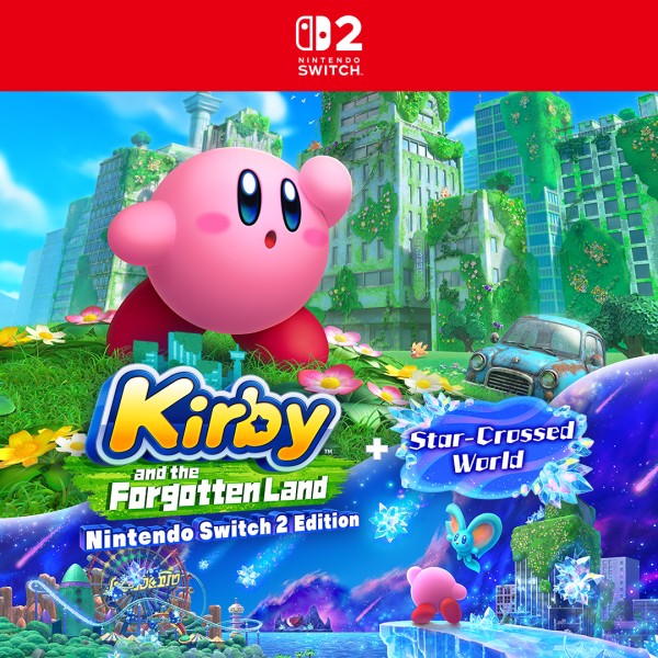 Kirby and the Forgotten Land – Nintendo Switch 2 Edition + Star-Crossed World